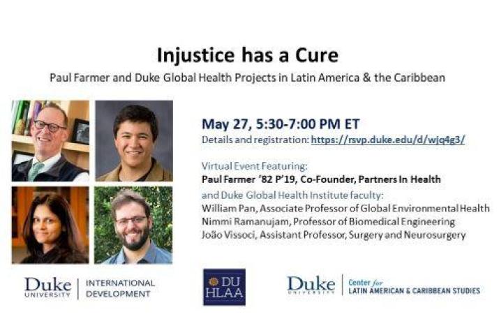 Injustice has a Cure: Paul Farmer and DGHI Projects in Latin American &amp;amp;amp;amp;amp;amp; the Caribbean