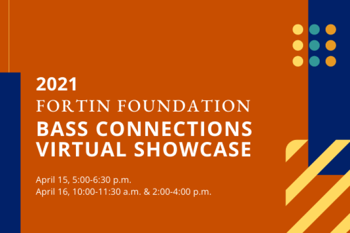 Fortin Foundation Bass Connections Virtual Showcase.