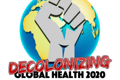 Decolonizing Global  Health 2020