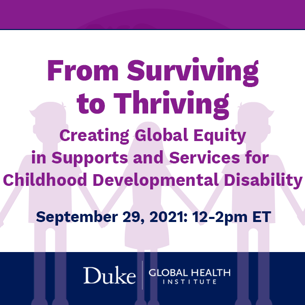 From Surviving to Thriving: Creating Global Equity in Supports and Services for Childhood Developmental Disability