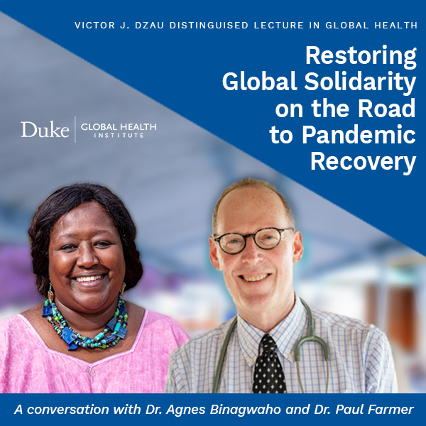 A Conversation with Dr. Agnes Binagwaho and Dr. Paul Farmer